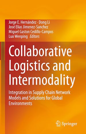 Téléchargez le livre :  Collaborative Logistics and Intermodality