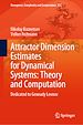 Télécharger le livre :  Attractor Dimension Estimates for Dynamical Systems: Theory and Computation