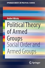 Télécharger le livre :  Political Theory of Armed Groups