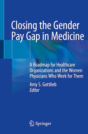 Téléchargez le livre :  Closing the Gender Pay Gap in Medicine