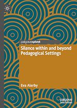 Télécharger le livre :  Silence within and beyond Pedagogical Settings