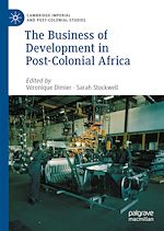 Download this eBook The Business of Development in Post-Colonial Africa
