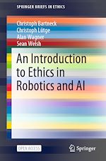 Download this eBook An Introduction to Ethics in Robotics and AI
