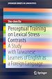 Télécharger le livre :  Perceptual Training on Lexical Stress Contrasts