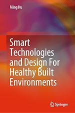 Télécharger le livre :  Smart Technologies and Design For Healthy Built Environments