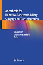 Télécharger le livre :  Anesthesia for Hepatico-Pancreatic-Biliary Surgery and Transplantation