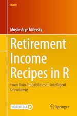 Télécharger le livre :  Retirement Income Recipes in R