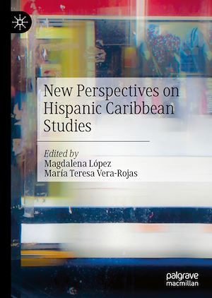Téléchargez le livre :  New Perspectives on Hispanic Caribbean Studies