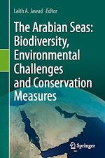 Télécharger le livre :  The Arabian Seas: Biodiversity, Environmental Challenges and Conservation Measures