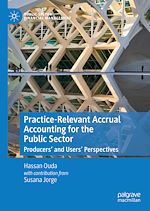 Télécharger le livre :  Practice-Relevant Accrual Accounting for the Public Sector
