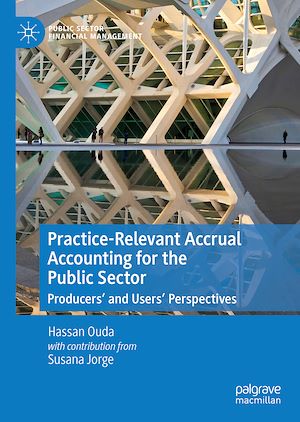 Téléchargez le livre :  Practice-Relevant Accrual Accounting for the Public Sector