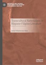Télécharger le livre :  Transcultural Nationalism in Hispano-Filipino Literature