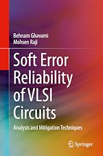 Télécharger le livre :  Soft Error Reliability of VLSI Circuits