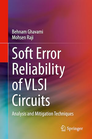 Téléchargez le livre :  Soft Error Reliability of VLSI Circuits