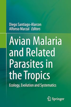 Téléchargez le livre :  Avian Malaria and Related Parasites in the Tropics