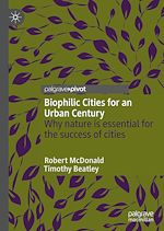 Télécharger le livre :  Biophilic Cities for an Urban Century