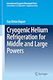 Télécharger le livre :  Cryogenic Helium Refrigeration for Middle and Large Powers