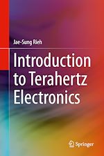 Télécharger le livre :  Introduction to Terahertz Electronics