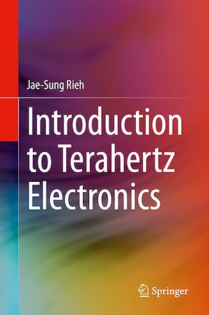 Téléchargez le livre :  Introduction to Terahertz Electronics