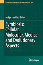 Télécharger le livre :  Symbiosis: Cellular, Molecular, Medical and Evolutionary Aspects