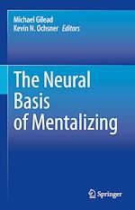 Télécharger le livre :  The Neural Basis of Mentalizing
