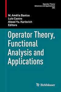 Télécharger le livre :  Operator Theory, Functional Analysis and Applications