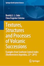 Télécharger le livre :  Textures, Structures and Processes of Volcanic Successions
