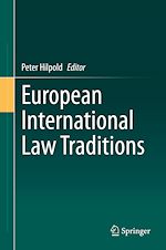 Télécharger le livre :  European International Law Traditions