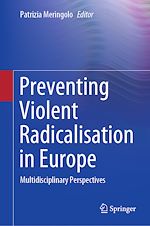 Télécharger le livre :  Preventing Violent Radicalisation in Europe