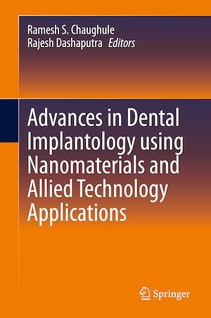 Téléchargez le livre :  Advances in Dental Implantology using Nanomaterials and Allied Technology Applications