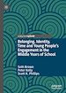 Télécharger le livre :  Belonging, Identity, Time and Young People's Engagement in the Middle Years of School