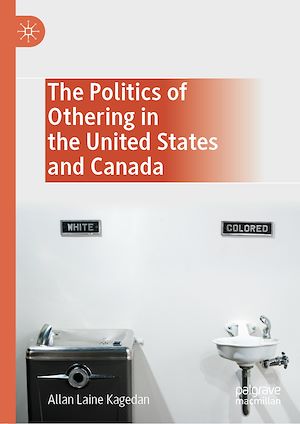 Téléchargez le livre :  The Politics of Othering in the United States and Canada