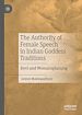 Télécharger le livre :  The Authority of Female Speech in Indian Goddess Traditions