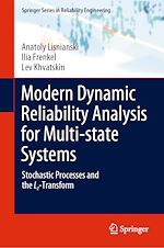 Télécharger le livre :  Modern Dynamic Reliability Analysis for Multi-state Systems