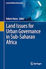 Télécharger le livre :  Land Issues for Urban Governance in Sub-Saharan Africa
