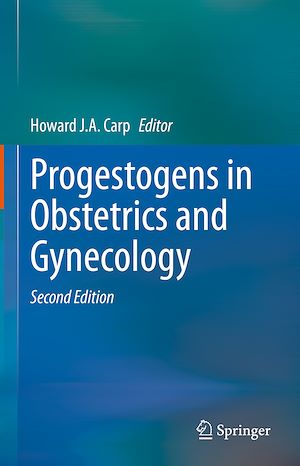 Téléchargez le livre :  Progestogens in Obstetrics and Gynecology
