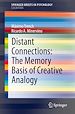 Télécharger le livre :  Distant Connections: The Memory Basis of Creative Analogy