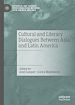 Télécharger le livre :  Cultural and Literary Dialogues Between Asia and Latin America