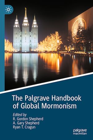 Télécharger le livre :  The Palgrave Handbook of Global Mormonism