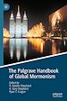 Télécharger le livre :  The Palgrave Handbook of Global Mormonism
