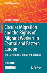 Download this eBook Circular Migration and the Rights of Migrant Workers in Central and Eastern Europe