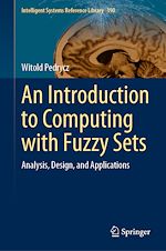 Télécharger le livre :  An Introduction to Computing with Fuzzy Sets