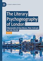 Télécharger le livre :  The Literary Psychogeography of London