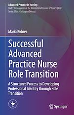 Télécharger le livre :  Successful Advanced Practice Nurse Role Transition