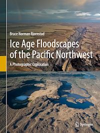 Télécharger le livre :  Ice Age Floodscapes of the Pacific Northwest
