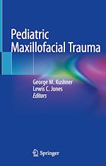 Télécharger le livre :  Pediatric Maxillofacial Trauma