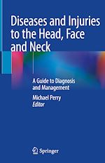 Télécharger le livre :  Diseases and Injuries to the Head, Face and Neck