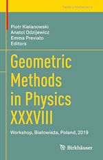 Télécharger le livre :  Geometric Methods in Physics XXXVIII