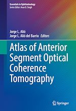 Télécharger le livre :  Atlas of Anterior Segment Optical Coherence Tomography