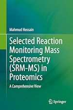 Télécharger le livre :  Selected Reaction Monitoring Mass Spectrometry (SRM-MS)  in Proteomics